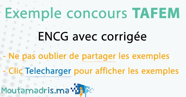 Exemple concours ENCG TAFEM